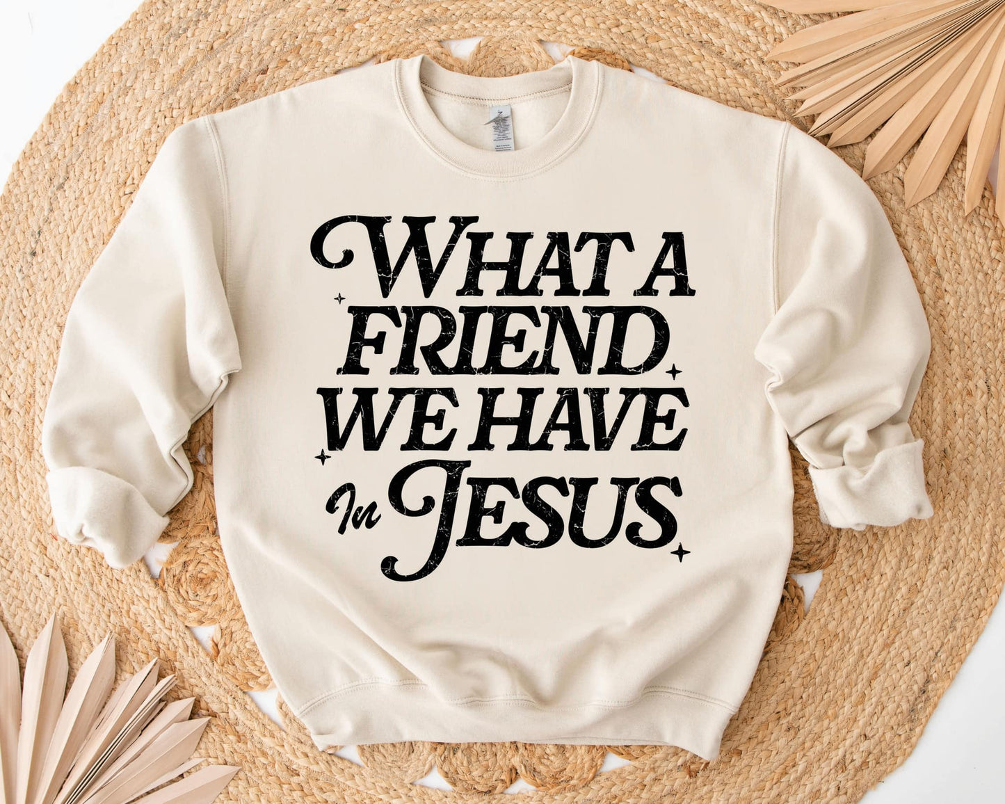 What A Friend We Have In Jesus Crewneck